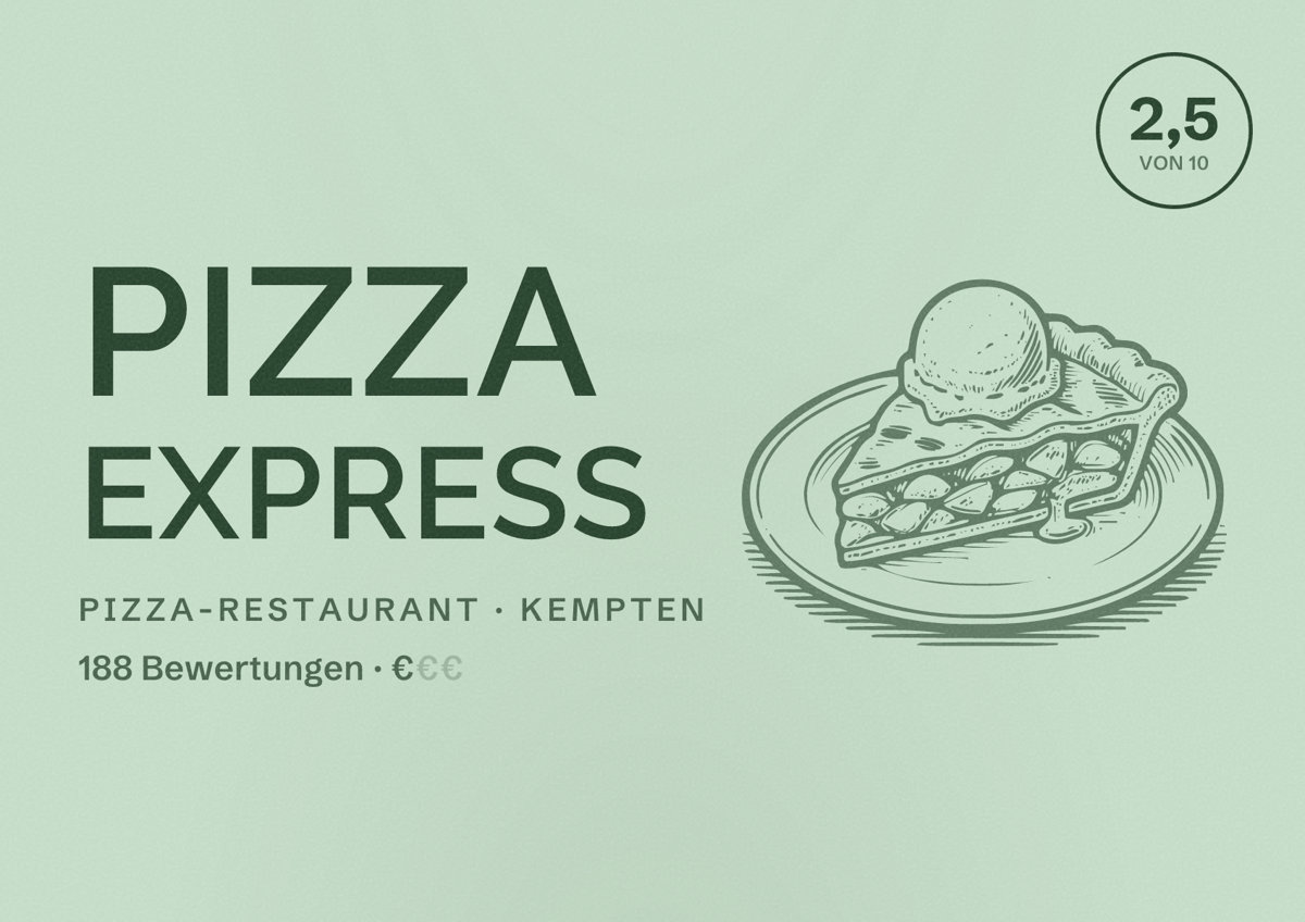 Illustriertes Poster von Pizza Express, Pizza-Restaurant in Kempten: Bewertung 2,5 von 10 aus 188 Bewertungen, Preisniveau €