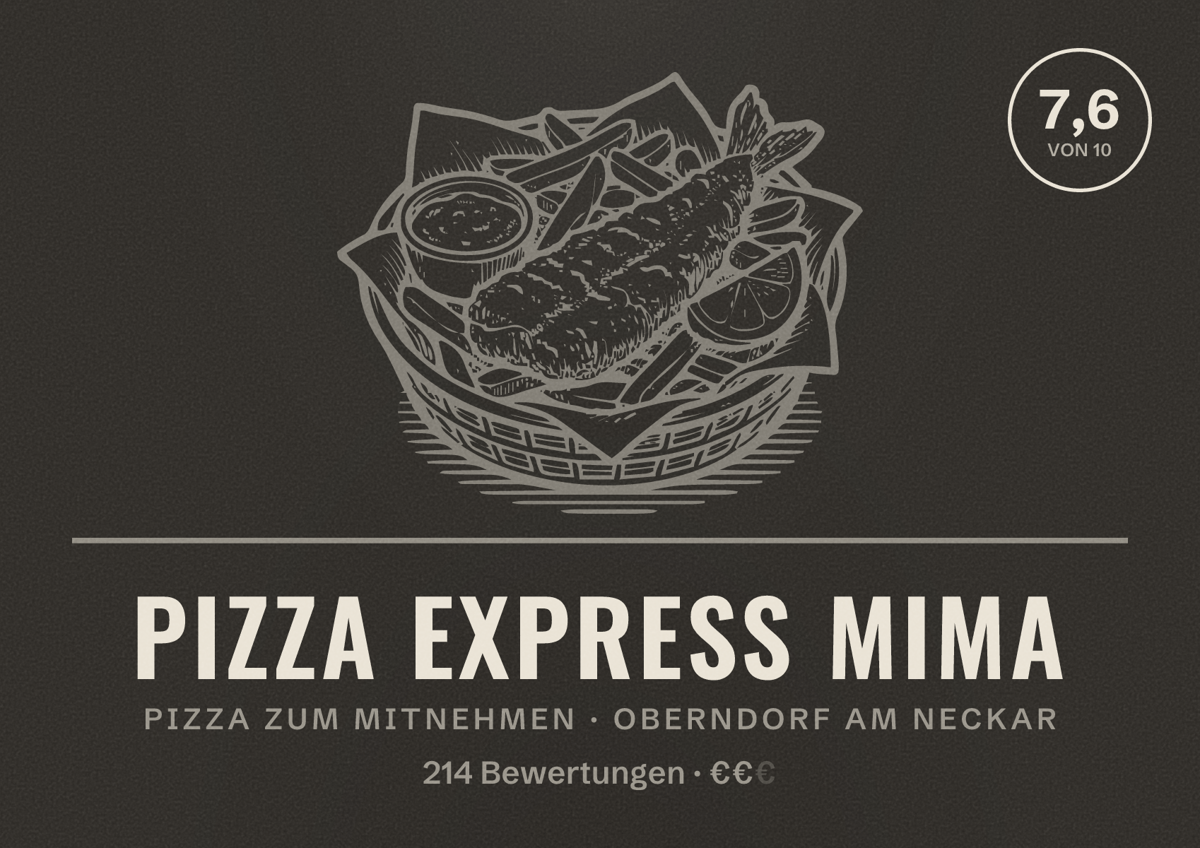 Illustriertes Poster von Pizza Express MIMA, Pizza zum Mitnehmen in Oberndorf am Neckar: Bewertung 7,6 von 10 aus 214 Bewertungen, Preisniveau €€