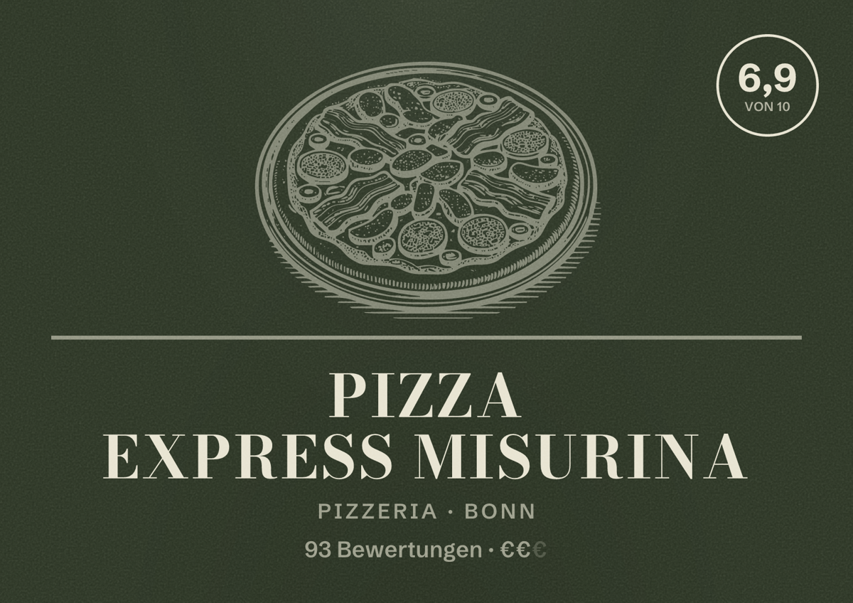 Illustriertes Poster von Pizza Express Misurina, Pizzeria in Bonn: Bewertung 6,9 von 10 aus 93 Bewertungen, Preisniveau €€