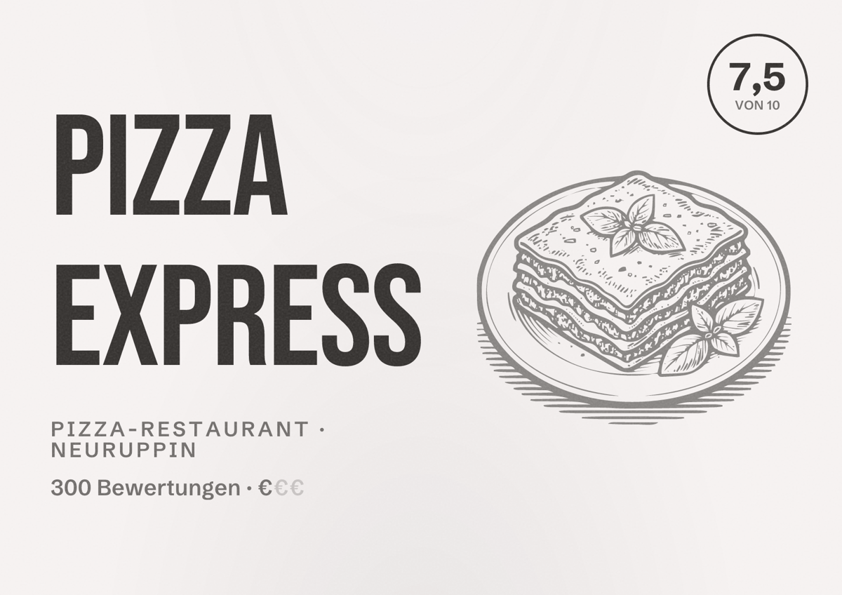 Illustriertes Poster von Pizza Express, Pizza-Restaurant in Neuruppin: Bewertung 7,5 von 10 aus 300 Bewertungen, Preisniveau €