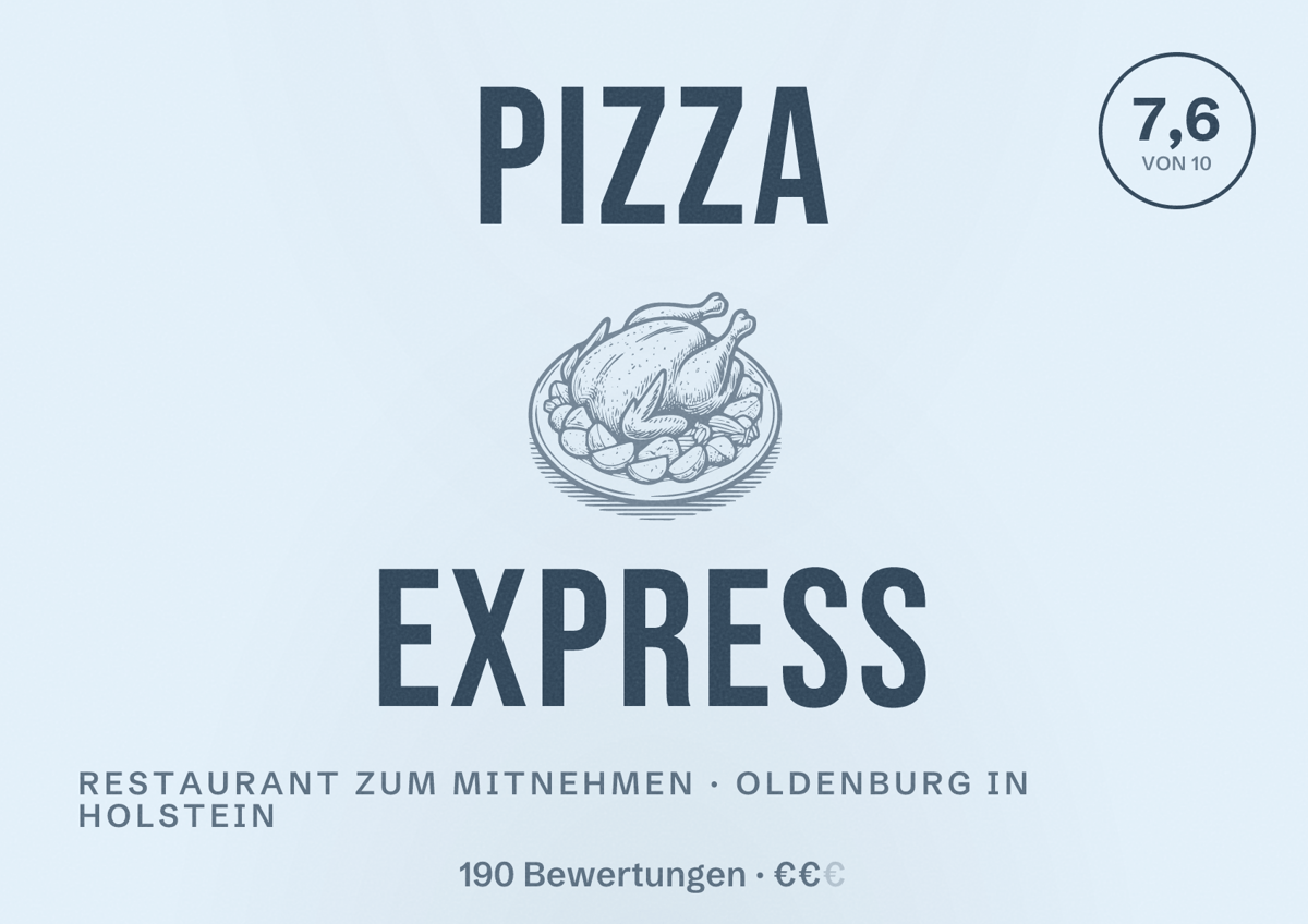 Illustriertes Poster von Pizza Express, Restaurant zum Mitnehmen in Oldenburg in Holstein: Bewertung 7,6 von 10 aus 190 Bewertungen, Preisniveau €€