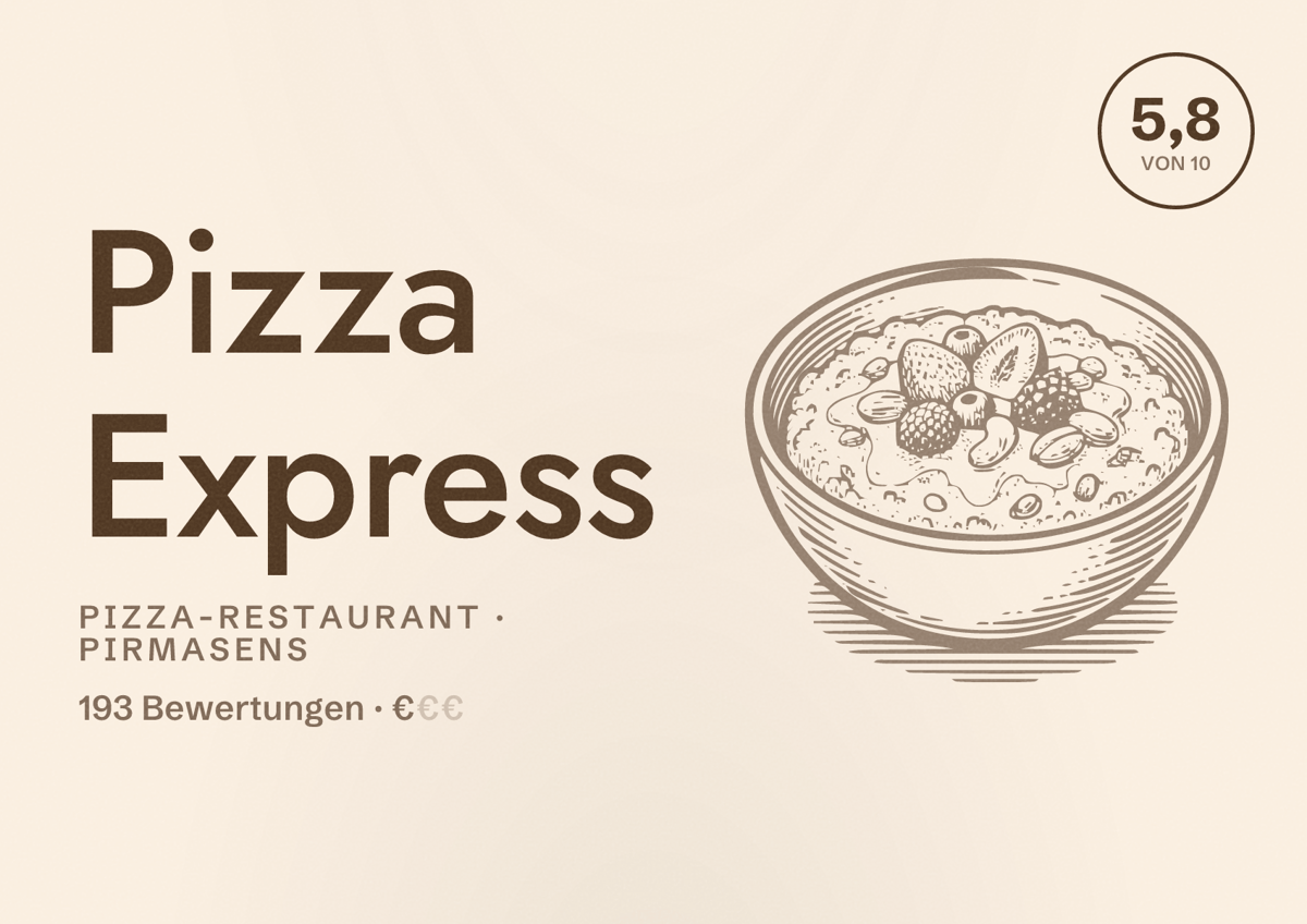 Illustriertes Poster von Pizza Express, Pizza-Restaurant in Pirmasens: Bewertung 5,8 von 10 aus 193 Bewertungen, Preisniveau €