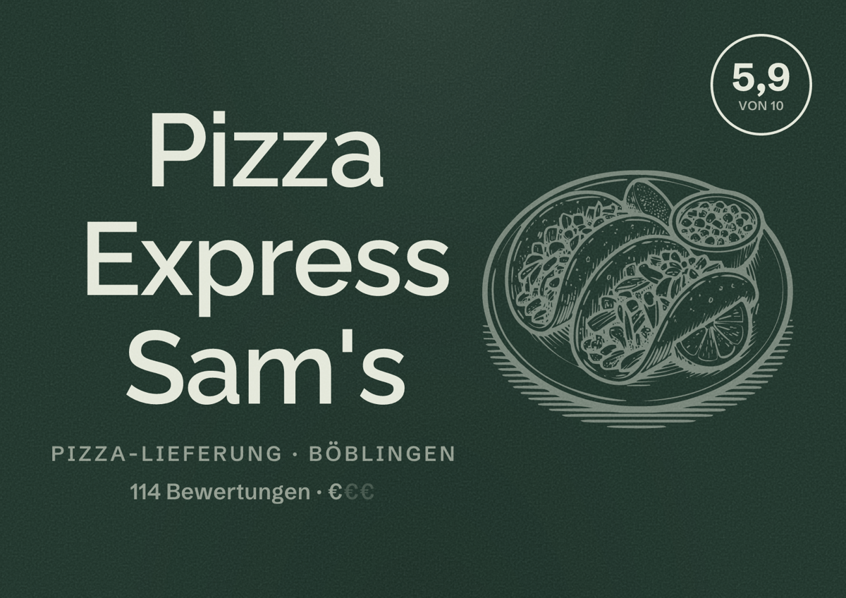 Illustriertes Poster von Pizza Express Sam's, Pizza-Lieferung in Böblingen: Bewertung 5,9 von 10 aus 114 Bewertungen, Preisniveau €