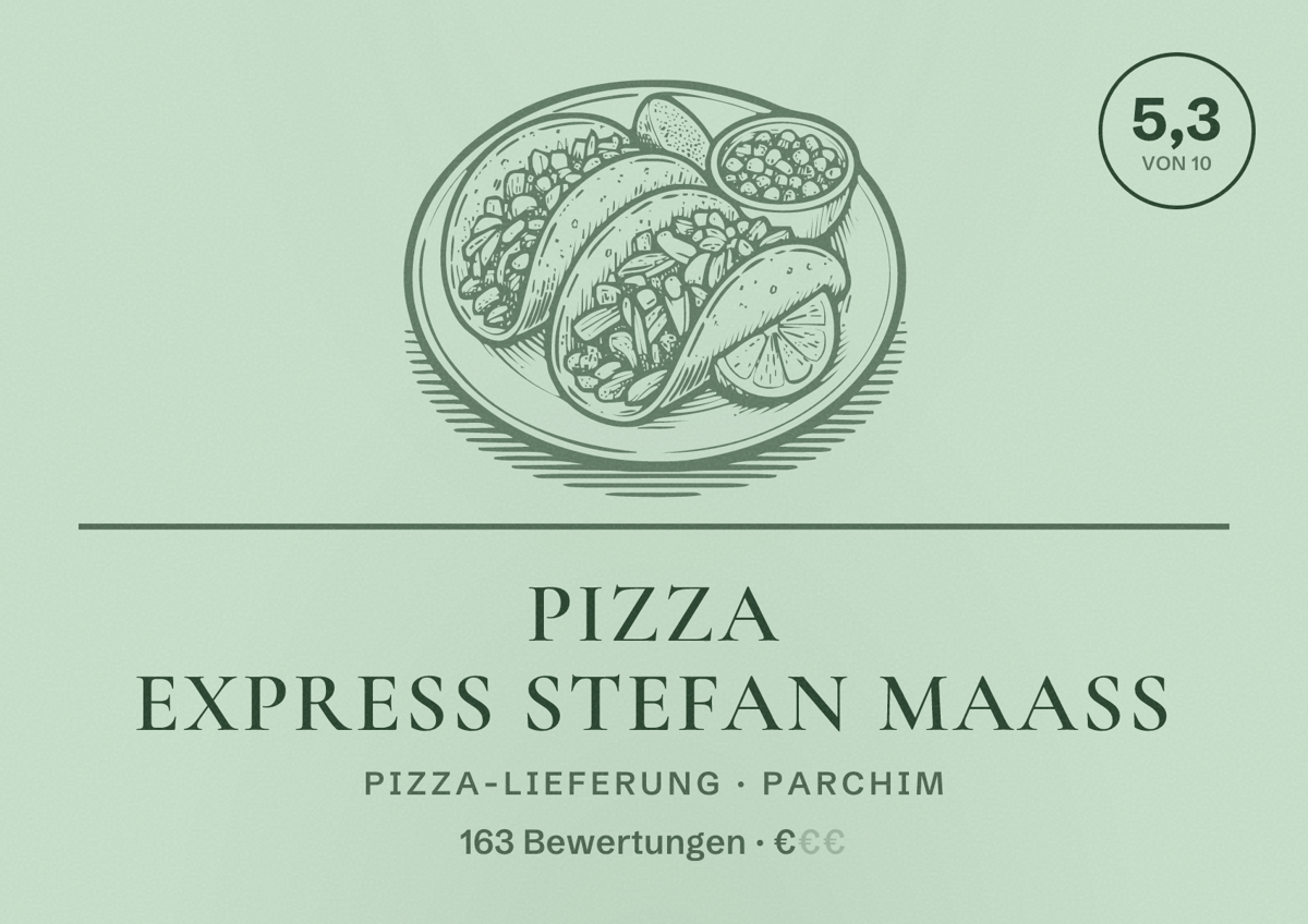 Illustriertes Poster von Pizza Express Stefan Maaß, Pizza-Lieferung in Parchim: Bewertung 5,3 von 10 aus 163 Bewertungen, Preisniveau €