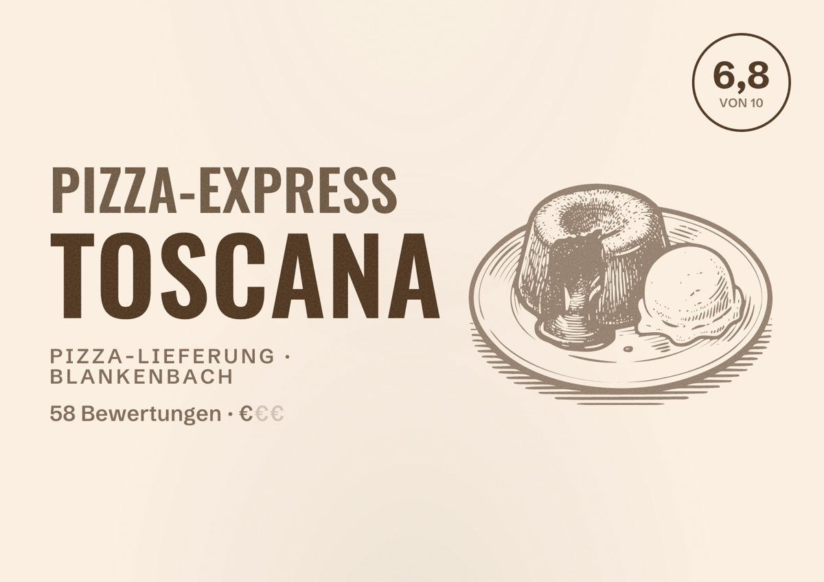 Illustriertes Poster von Pizza-Express Toscana, Pizza-Lieferung in Blankenbach: Bewertung 6,8 von 10 aus 58 Bewertungen, Preisniveau €
