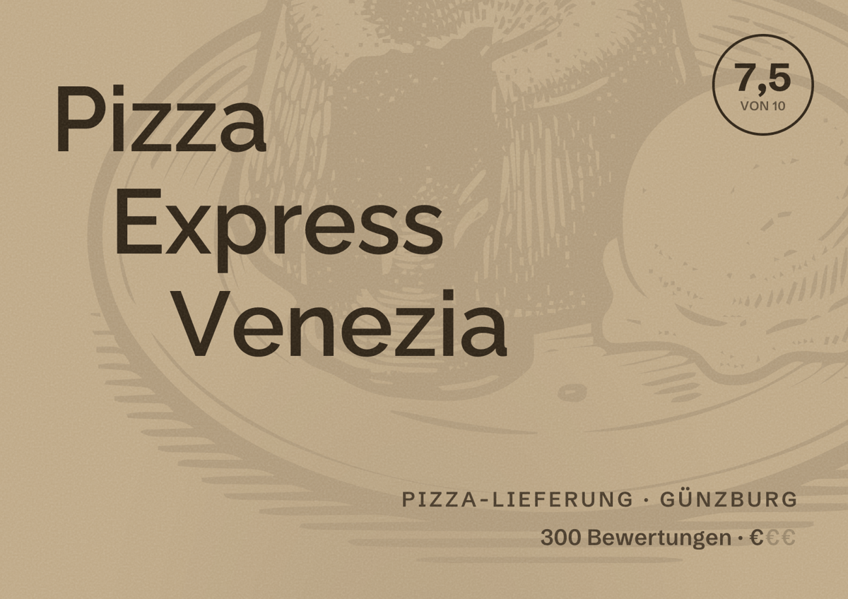 Illustriertes Poster von Pizza Express Venezia, Pizza-Lieferung in Günzburg: Bewertung 7,5 von 10 aus 300 Bewertungen, Preisniveau €