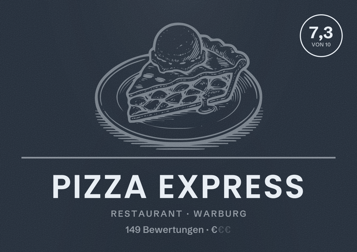 Illustriertes Poster von Pizza Express, Restaurant in Warburg: Bewertung 7,3 von 10 aus 149 Bewertungen, Preisniveau €