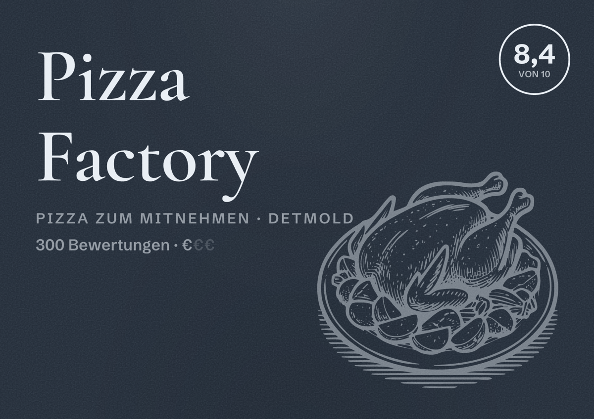 Illustriertes Poster von Pizza Factory, Pizza zum Mitnehmen in Detmold: Bewertung 8,4 von 10 aus 300 Bewertungen, Preisniveau €