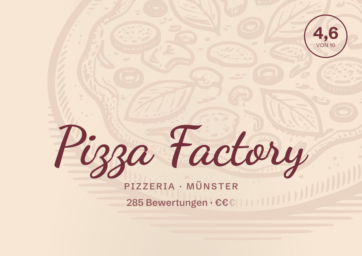 Illustriertes Poster von Pizza Factory, Pizzeria in Münster: Bewertung 4,6 von 10 aus 285 Bewertungen, Preisniveau €€