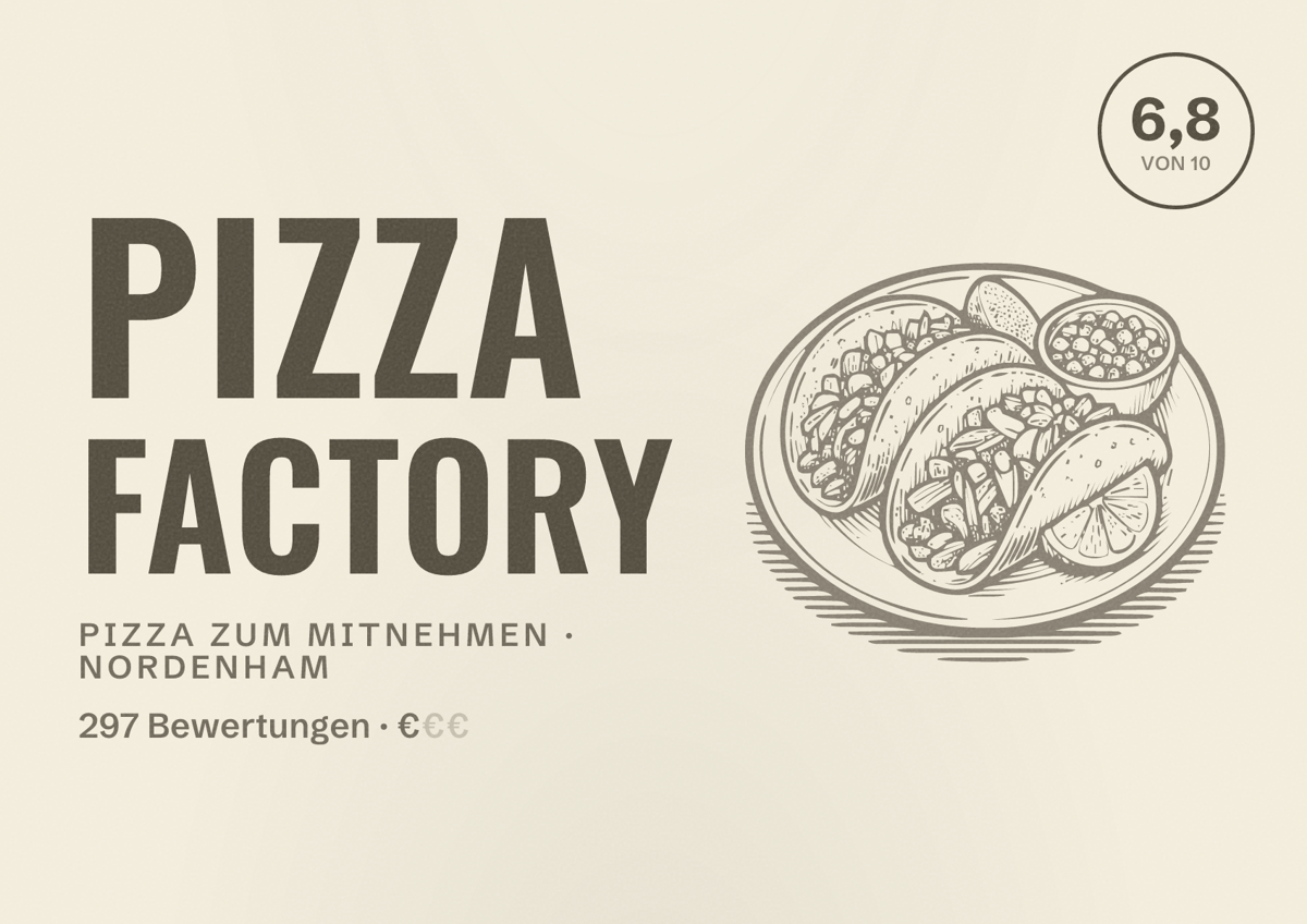 Illustriertes Poster von Pizza Factory, Pizza zum Mitnehmen in Nordenham: Bewertung 6,8 von 10 aus 297 Bewertungen, Preisniveau €