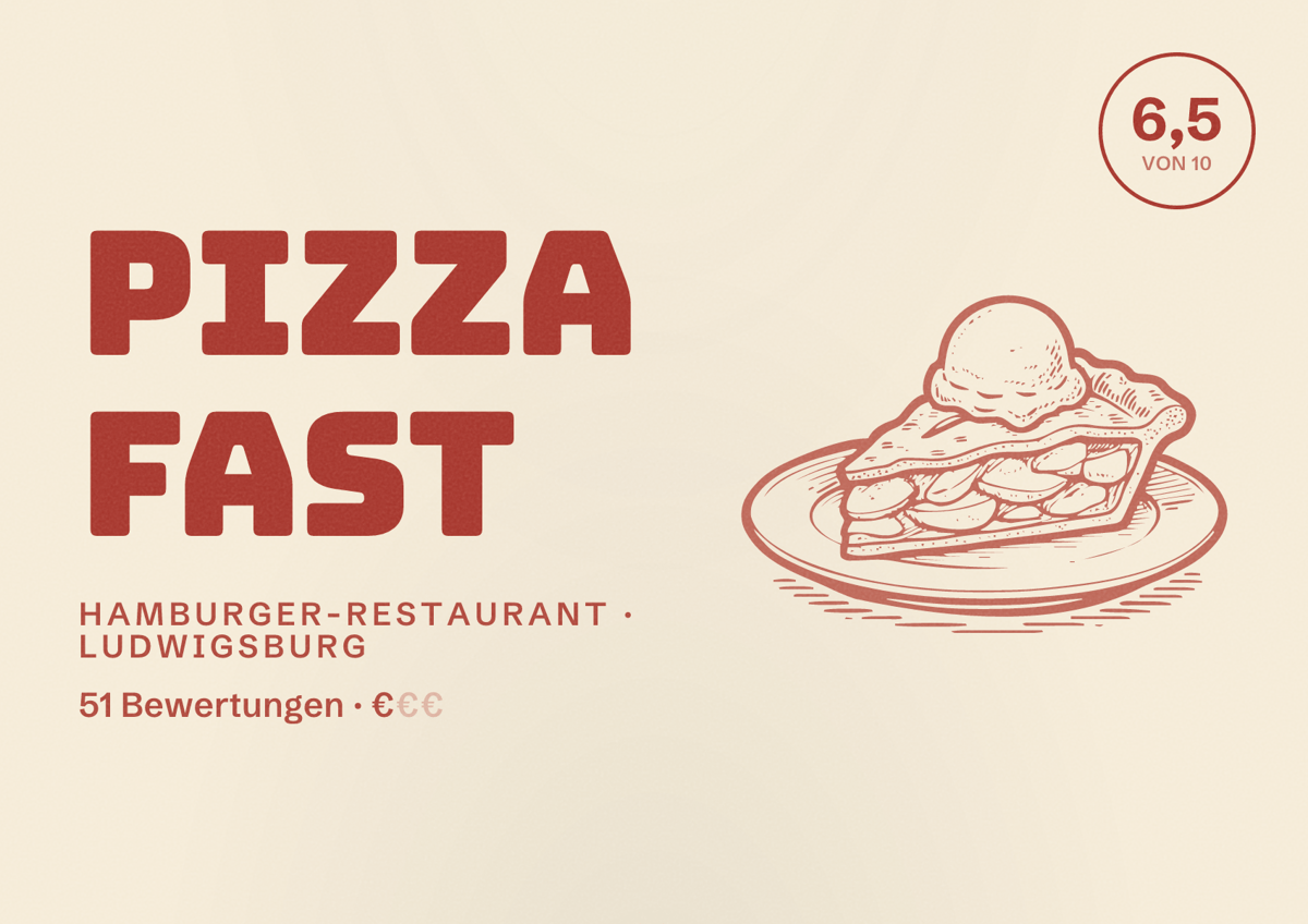 Illustriertes Poster von Pizza Fast, Hamburger-Restaurant in Ludwigsburg: Bewertung 6,5 von 10 aus 51 Bewertungen, Preisniveau €