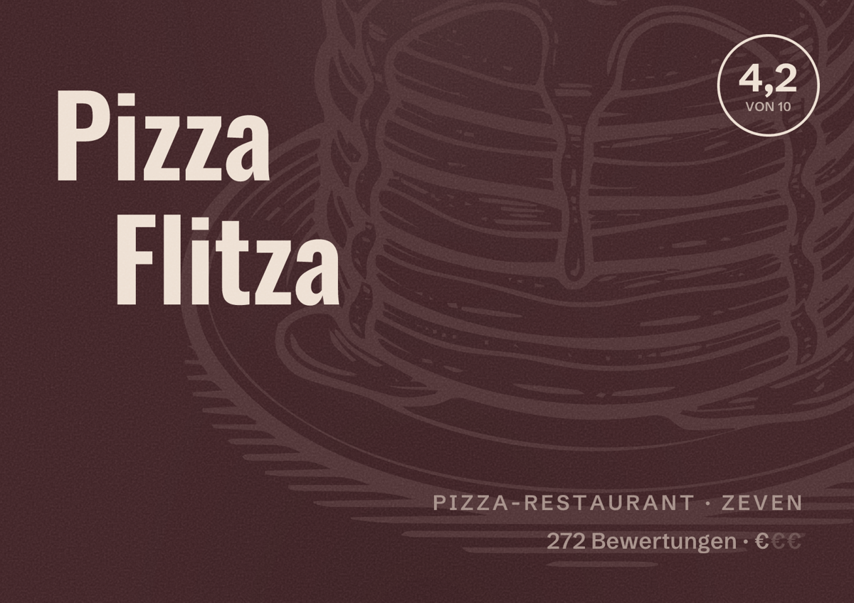 Illustriertes Poster von Pizza Flitza, Pizza-Restaurant in Zeven: Bewertung 4,2 von 10 aus 272 Bewertungen, Preisniveau €
