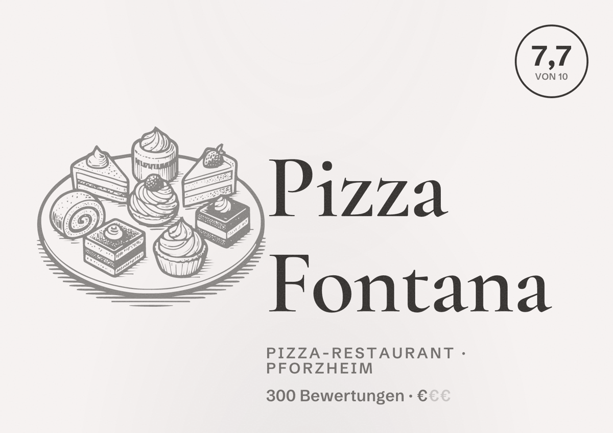 Illustriertes Poster von Pizza Fontana, Pizza-Restaurant in Pforzheim: Bewertung 7,7 von 10 aus 300 Bewertungen, Preisniveau €