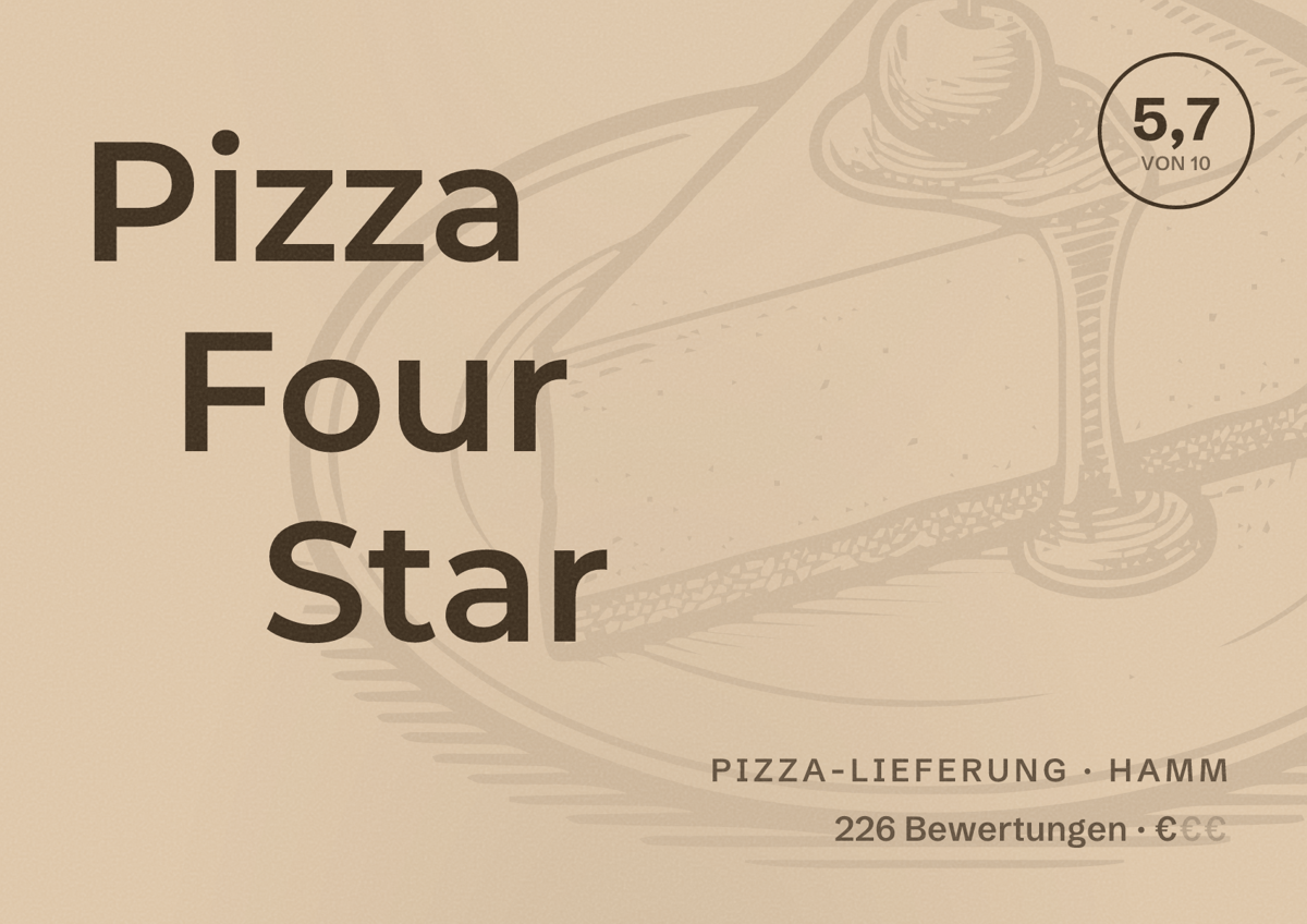 Illustriertes Poster von Pizza Four Star, Pizza-Lieferung in Hamm: Bewertung 5,7 von 10 aus 226 Bewertungen, Preisniveau €