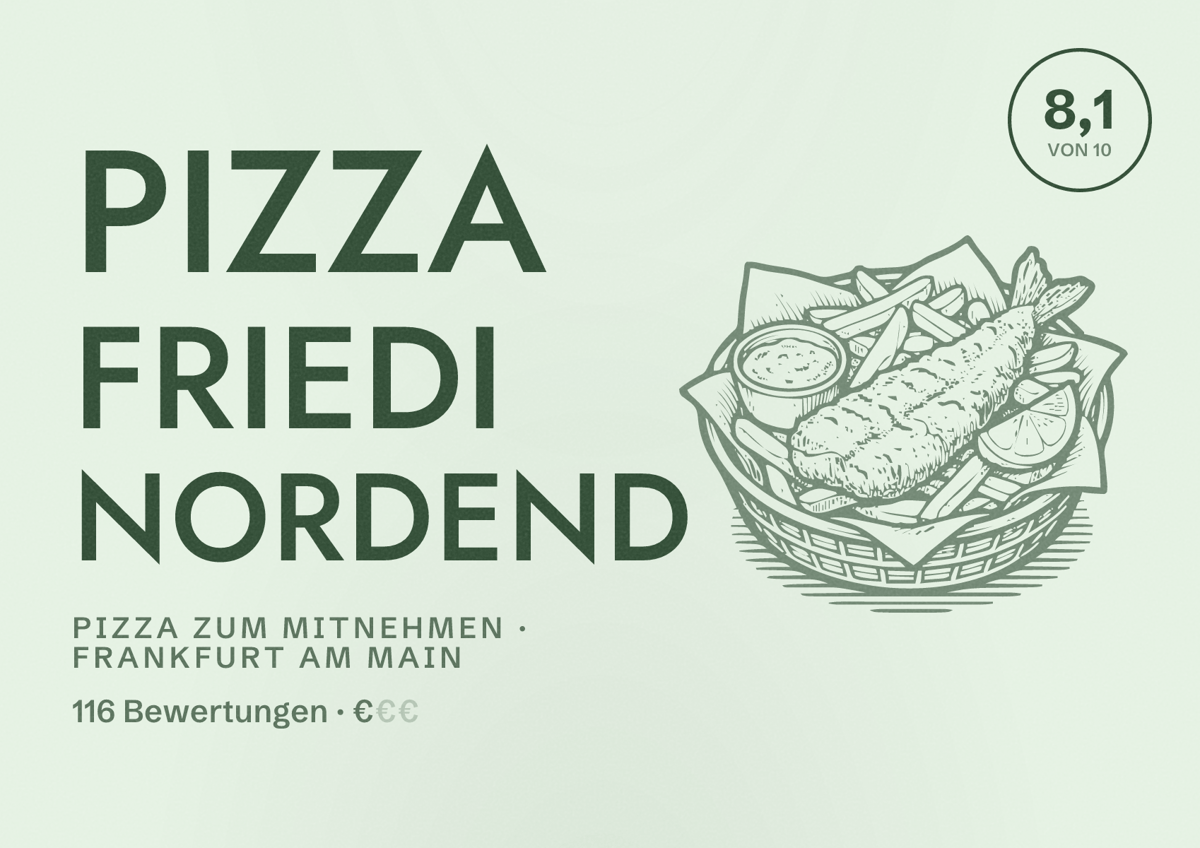 Illustriertes Poster von Pizza Friedi Nordend, Pizza zum Mitnehmen in Frankfurt am Main: Bewertung 8,1 von 10 aus 116 Bewertungen, Preisniveau €