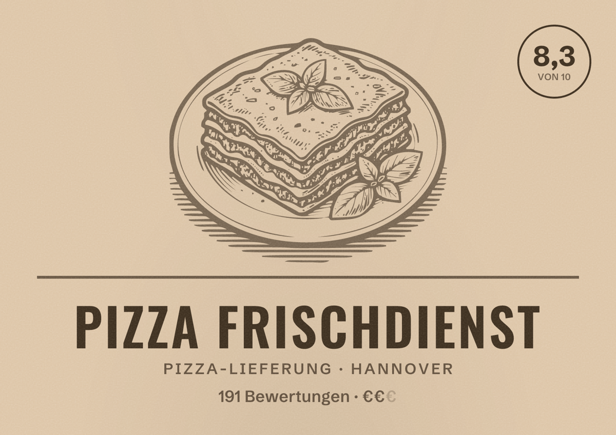 Illustriertes Poster von Pizza Frischdienst, Pizza-Lieferung in Hannover: Bewertung 8,3 von 10 aus 191 Bewertungen, Preisniveau €€