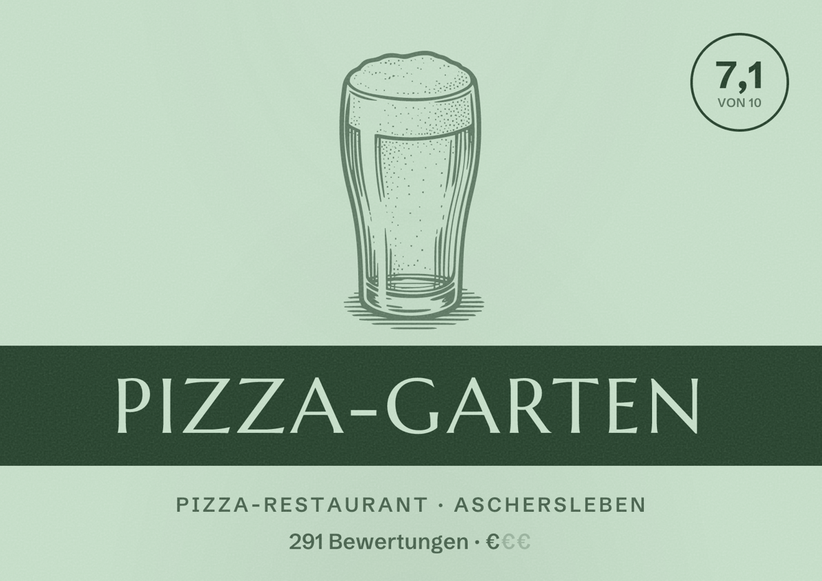 Illustriertes Poster von Pizza-Garten, Pizza-Restaurant in Aschersleben: Bewertung 7,1 von 10 aus 291 Bewertungen, Preisniveau €