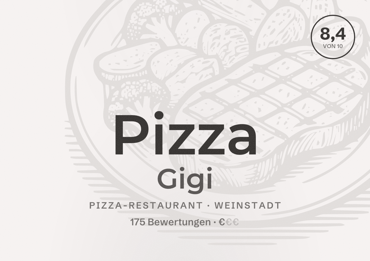 Illustriertes Poster von Pizza Gigi, Pizza-Restaurant in Weinstadt: Bewertung 8,4 von 10 aus 175 Bewertungen, Preisniveau €