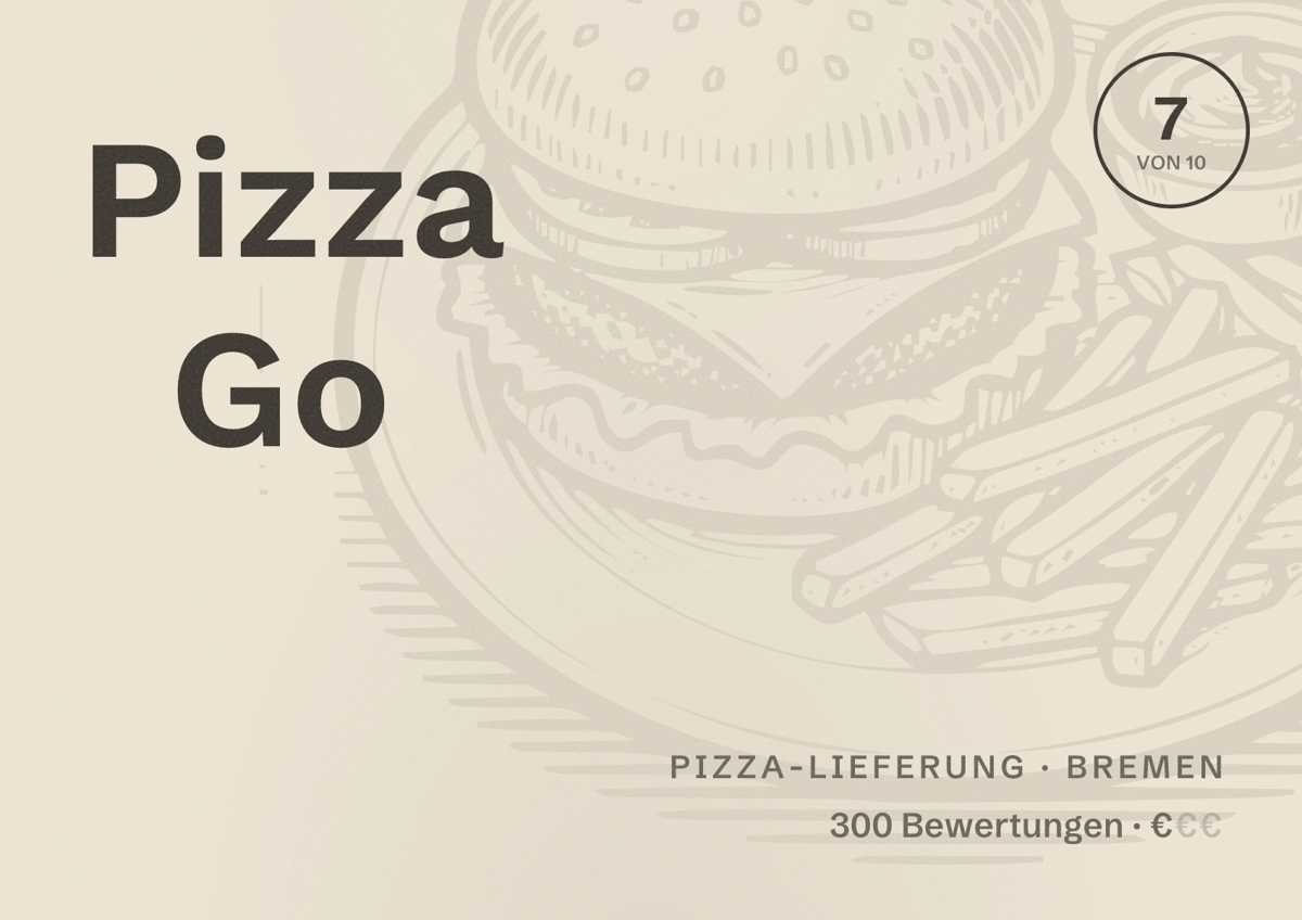 Illustriertes Poster von Pizza Go, Pizza-Lieferung in Bremen: Bewertung 7 von 10 aus 300 Bewertungen, Preisniveau €