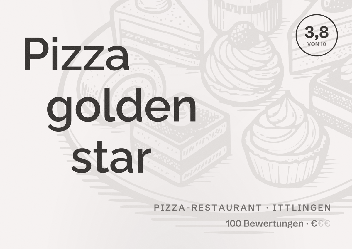 Illustriertes Poster von Pizza golden star, Pizza-Restaurant in Ittlingen: Bewertung 3,8 von 10 aus 100 Bewertungen, Preisniveau €