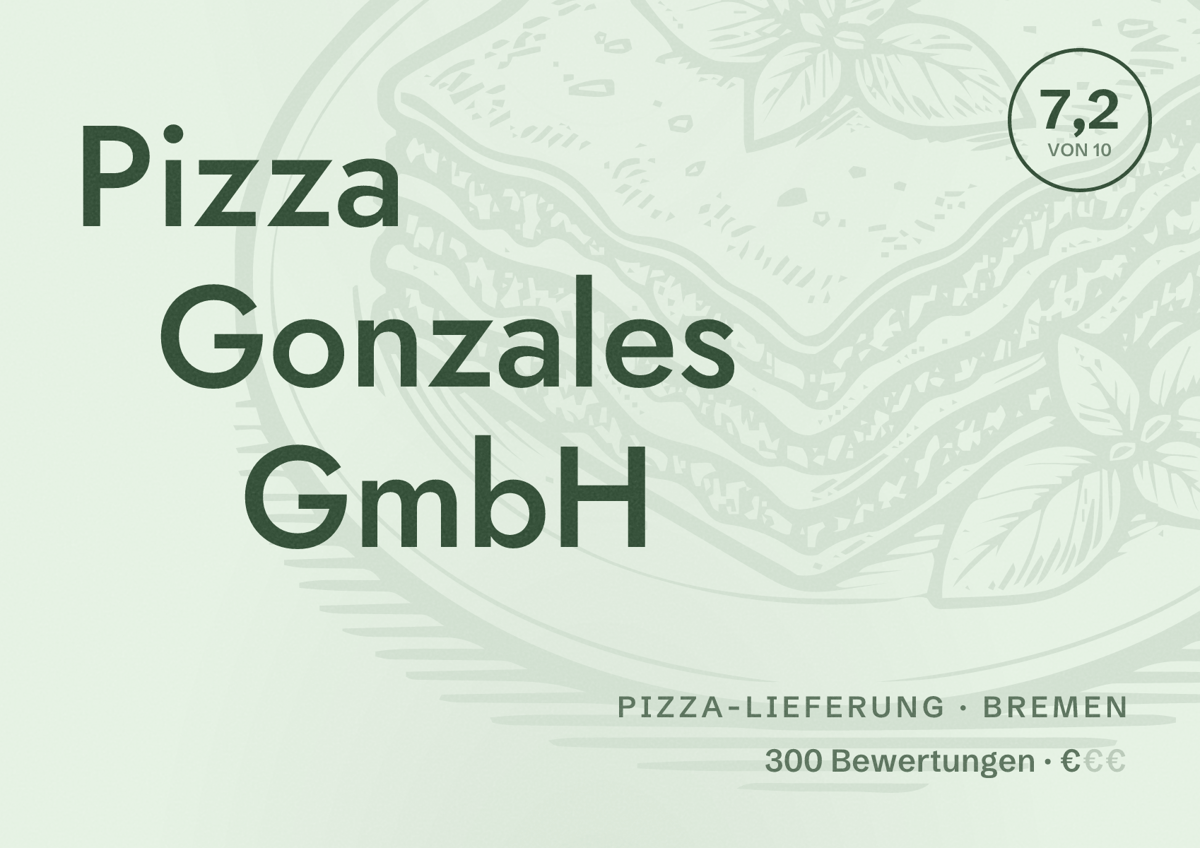 Illustriertes Poster von Pizza Gonzales GmbH, Pizza-Lieferung in Bremen: Bewertung 7,2 von 10 aus 300 Bewertungen, Preisniveau €