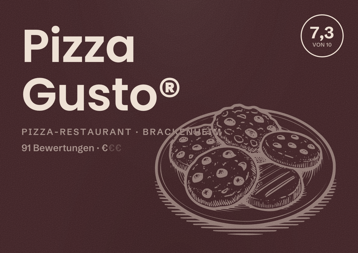 Illustriertes Poster von Pizza Gusto®, Pizza-Restaurant in Brackenheim: Bewertung 7,3 von 10 aus 91 Bewertungen, Preisniveau €