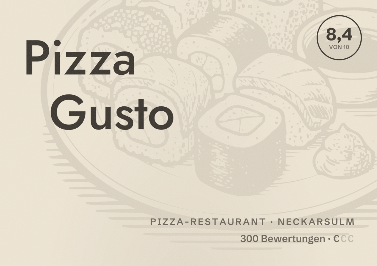 Illustriertes Poster von Pizza Gusto, Pizza-Restaurant in Neckarsulm: Bewertung 8,4 von 10 aus 300 Bewertungen, Preisniveau €