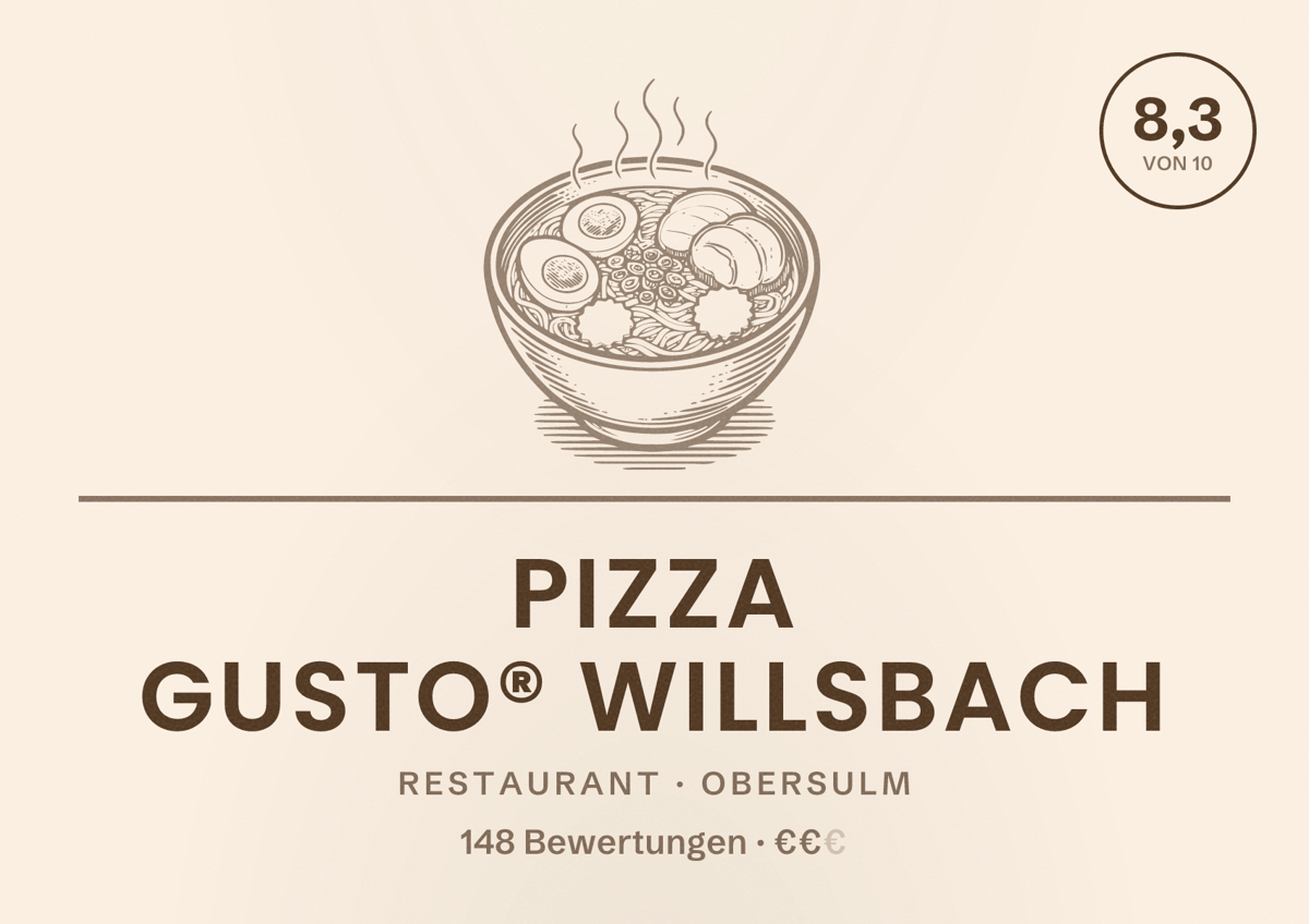 Illustriertes Poster von Pizza Gusto® willsbach, Restaurant in Obersulm: Bewertung 8,3 von 10 aus 148 Bewertungen, Preisniveau €€