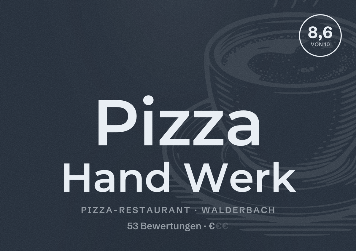 Illustriertes Poster von Pizza Hand Werk, Pizza-Restaurant in Walderbach: Bewertung 8,6 von 10 aus 53 Bewertungen, Preisniveau €
