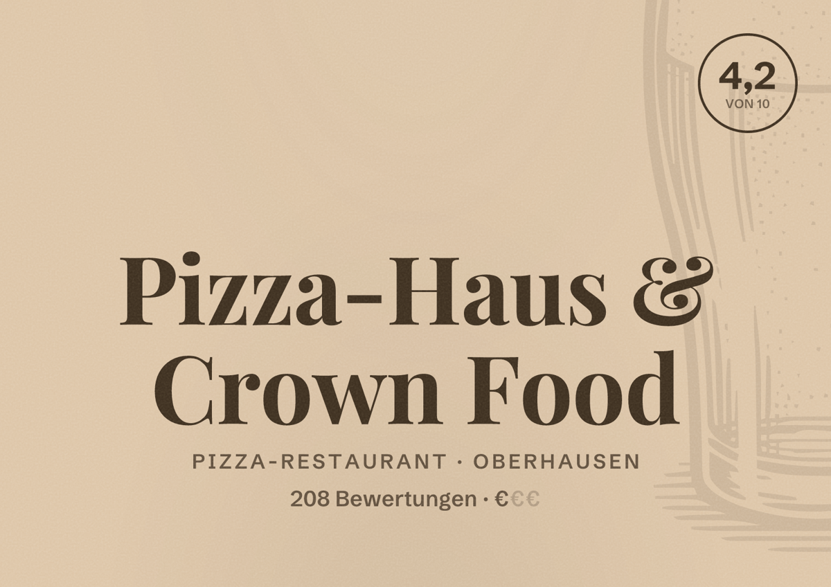 Illustriertes Poster von Pizza-Haus & Crown Food, Pizza-Restaurant in Oberhausen: Bewertung 4,2 von 10 aus 208 Bewertungen, Preisniveau €