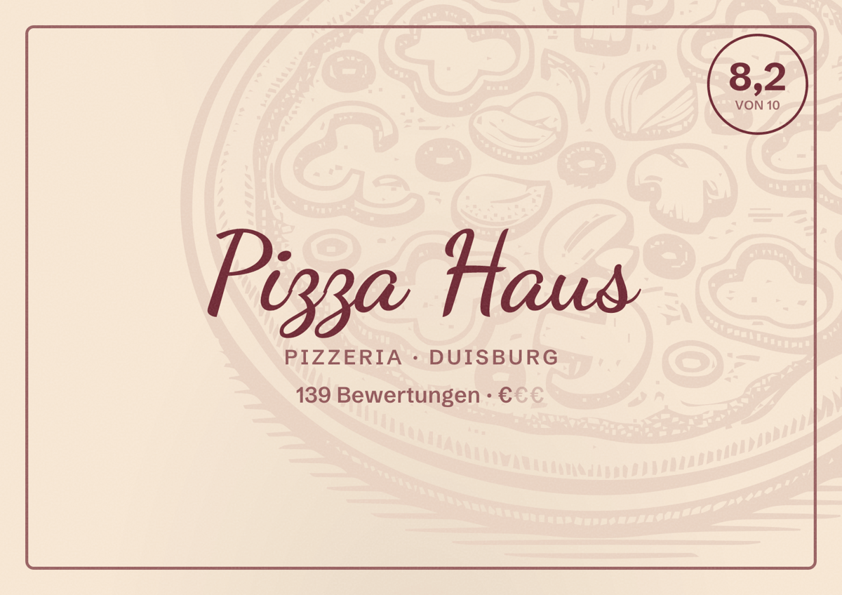Illustriertes Poster von Pizza Haus, Pizzeria in Duisburg: Bewertung 8,2 von 10 aus 139 Bewertungen, Preisniveau €
