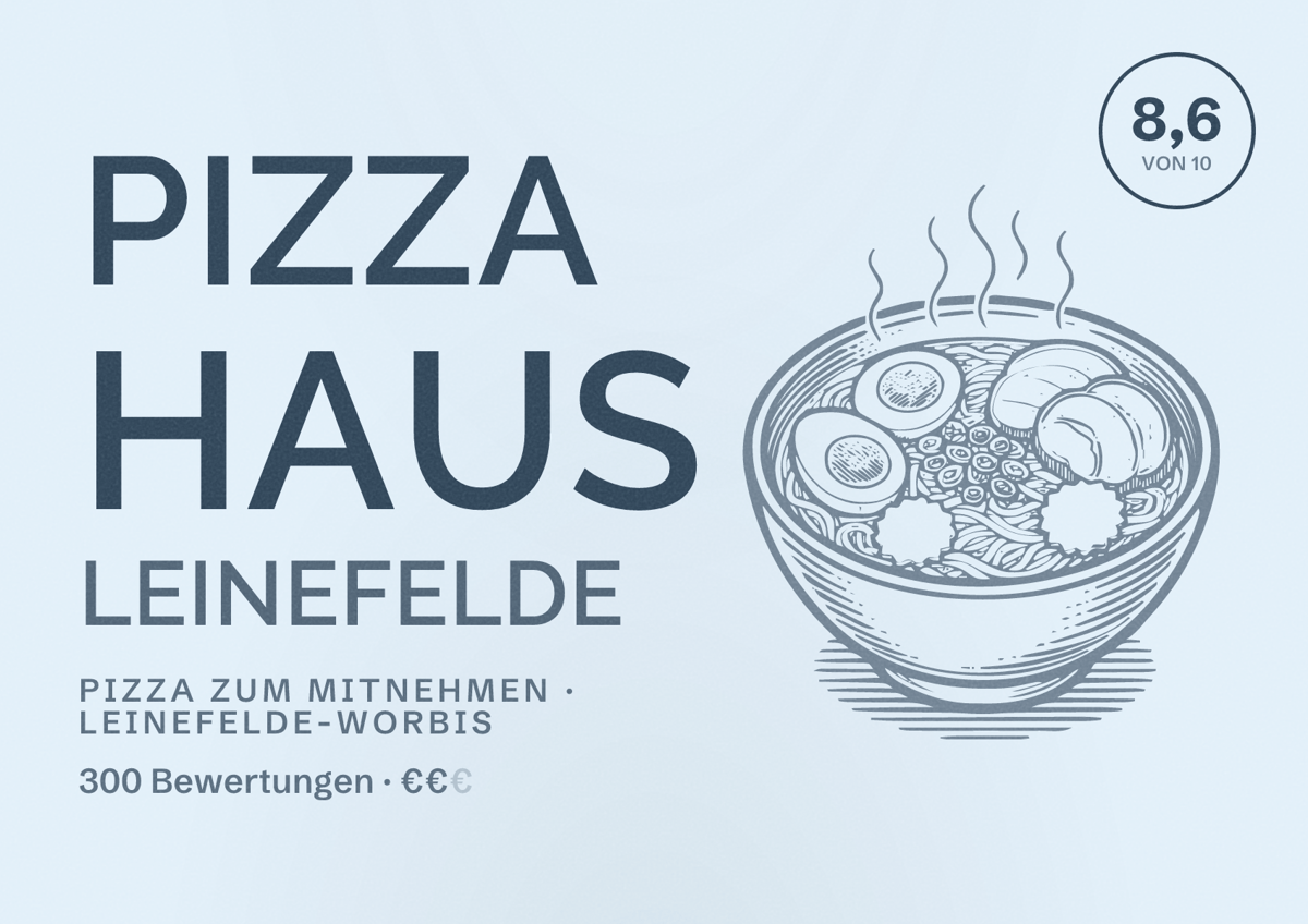 Illustriertes Poster von Pizza Haus Leinefelde, Pizza zum Mitnehmen in Leinefelde-Worbis: Bewertung 8,6 von 10 aus 300 Bewertungen, Preisniveau €€