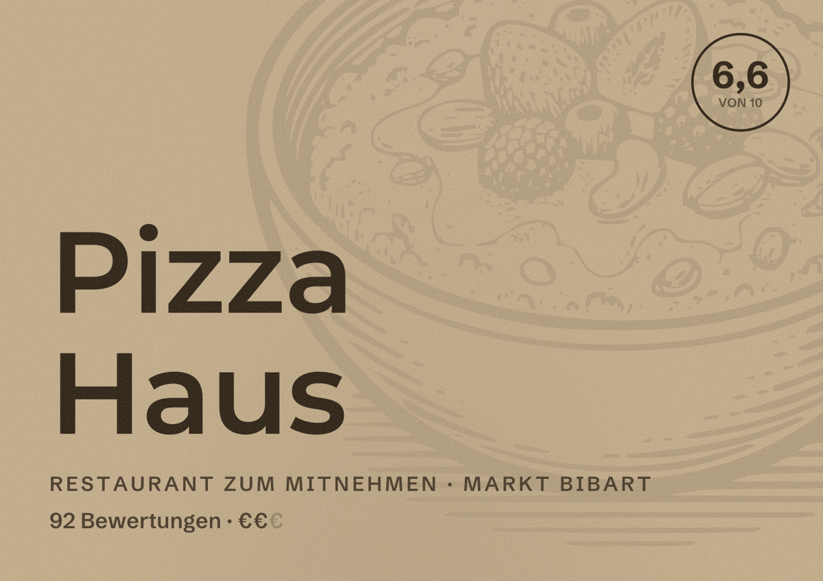 Illustriertes Poster von Pizza Haus, Restaurant zum Mitnehmen in Markt Bibart: Bewertung 6,6 von 10 aus 92 Bewertungen, Preisniveau €€
