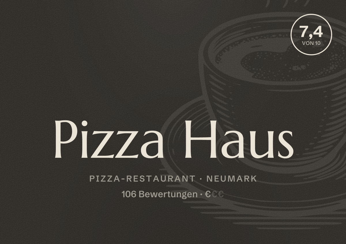 Illustriertes Poster von Pizza Haus, Pizza-Restaurant in Neumark: Bewertung 7,4 von 10 aus 106 Bewertungen, Preisniveau €