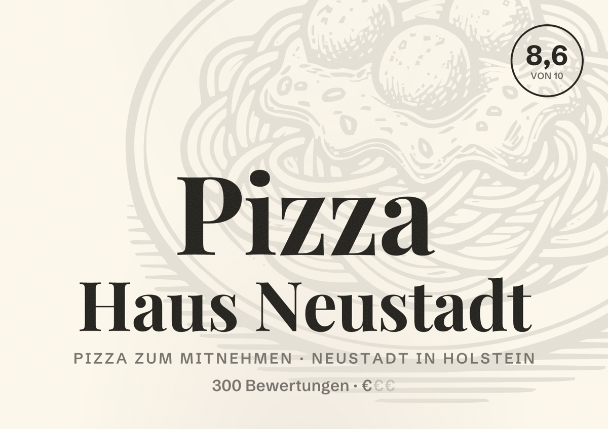 Illustriertes Poster von Pizza Haus Neustadt, Pizza zum Mitnehmen in Neustadt in Holstein: Bewertung 8,6 von 10 aus 300 Bewertungen, Preisniveau €