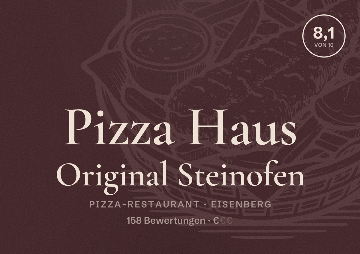 Illustriertes Poster von Pizza Haus Original Steinofen, Pizza-Restaurant in Eisenberg: Bewertung 8,1 von 10 aus 158 Bewertungen, Preisniveau €
