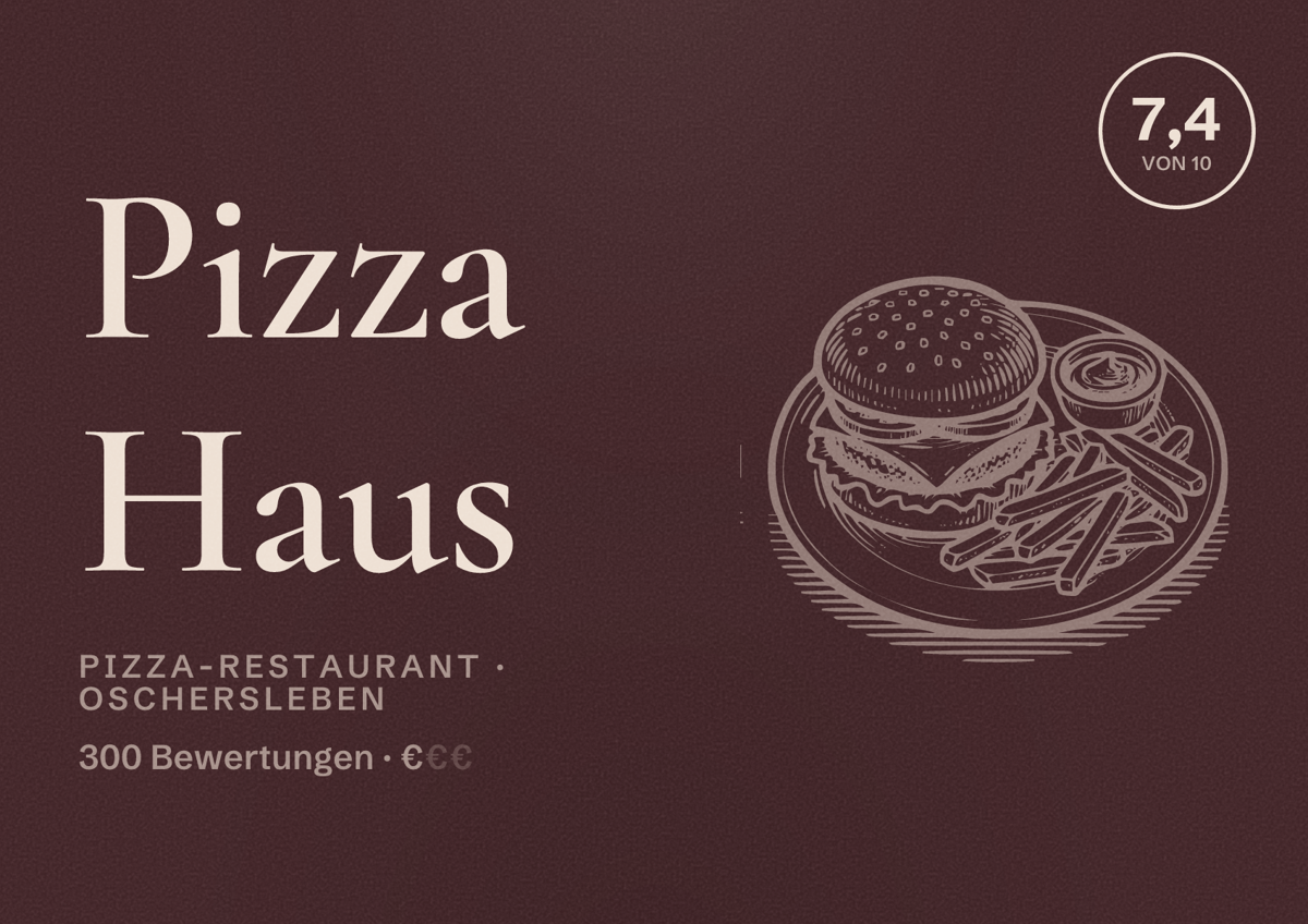 Illustriertes Poster von Pizza Haus, Pizza-Restaurant in Oschersleben: Bewertung 7,4 von 10 aus 300 Bewertungen, Preisniveau €