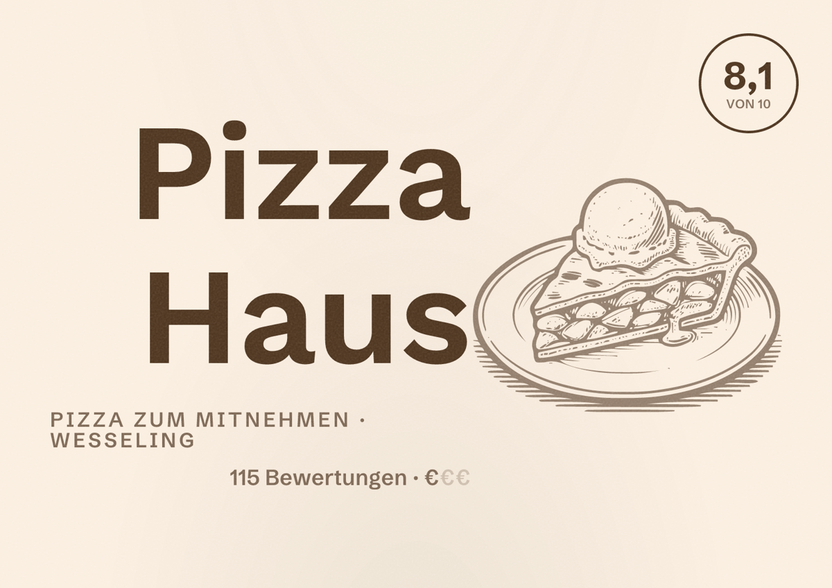 Illustriertes Poster von Pizza Haus, Pizza zum Mitnehmen in Wesseling: Bewertung 8,1 von 10 aus 115 Bewertungen, Preisniveau €