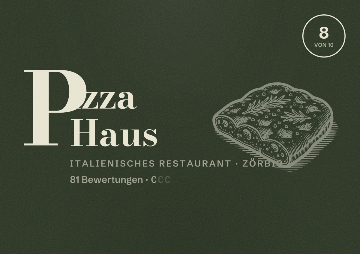 Illustriertes Poster von Pizza Haus, Italienisches Restaurant in Zörbig: Bewertung 8 von 10 aus 81 Bewertungen, Preisniveau €