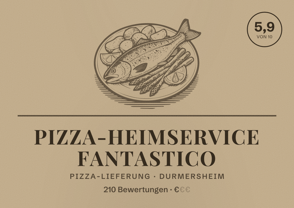Illustriertes Poster von Pizza-Heimservice Fantastico, Pizza-Lieferung in Durmersheim: Bewertung 5,9 von 10 aus 210 Bewertungen, Preisniveau €