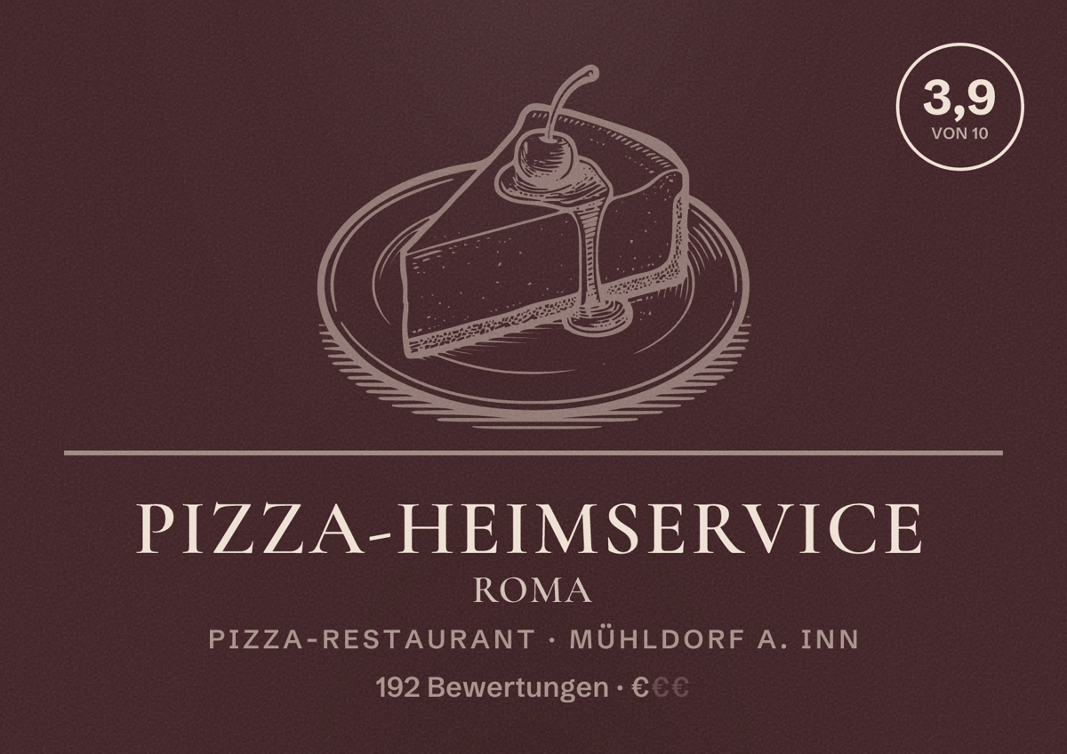 Illustriertes Poster von Pizza-Heimservice Roma, Pizza-Restaurant in Mühldorf a. Inn: Bewertung 3,9 von 10 aus 192 Bewertungen, Preisniveau €