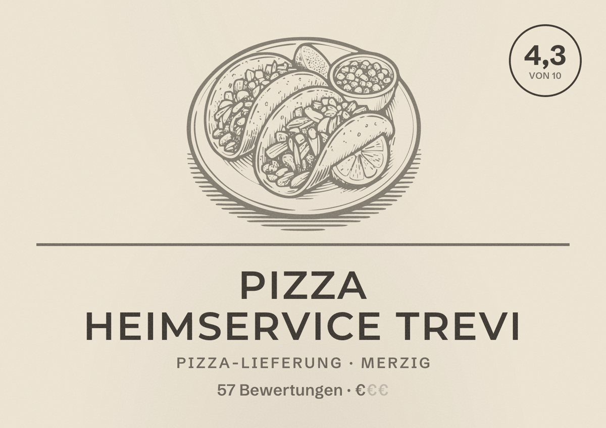 Illustriertes Poster von Pizza Heimservice Trevi, Pizza-Lieferung in Merzig: Bewertung 4,3 von 10 aus 57 Bewertungen, Preisniveau €