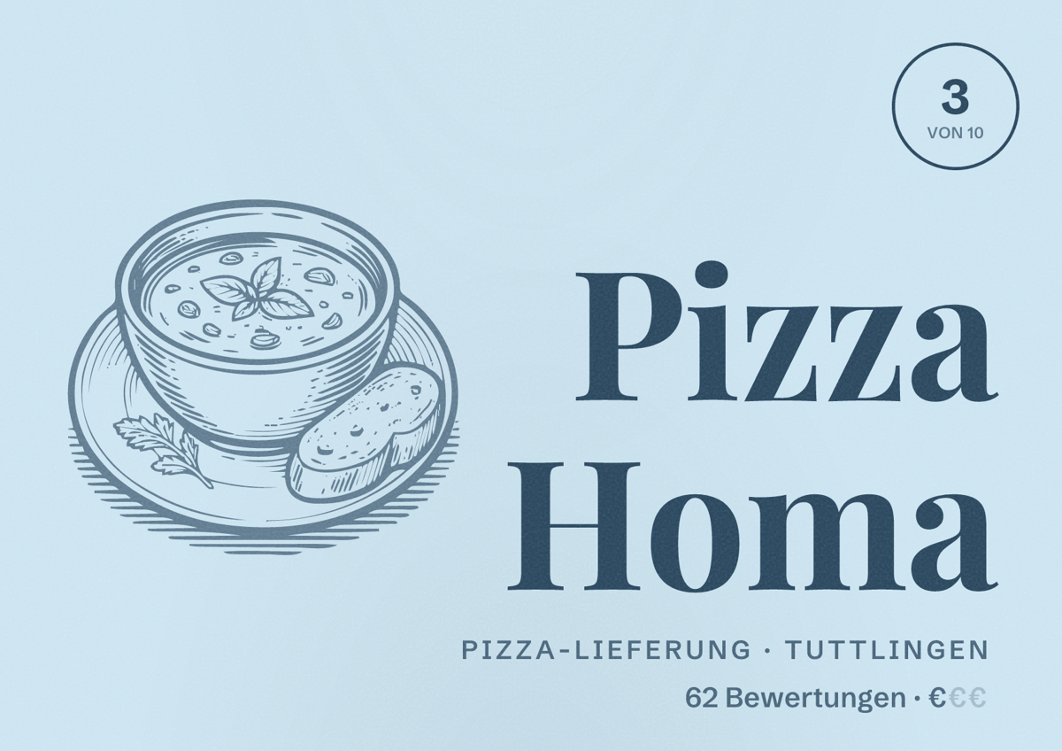 Illustriertes Poster von Pizza Homa, Pizza-Lieferung in Tuttlingen: Bewertung 3 von 10 aus 62 Bewertungen, Preisniveau €