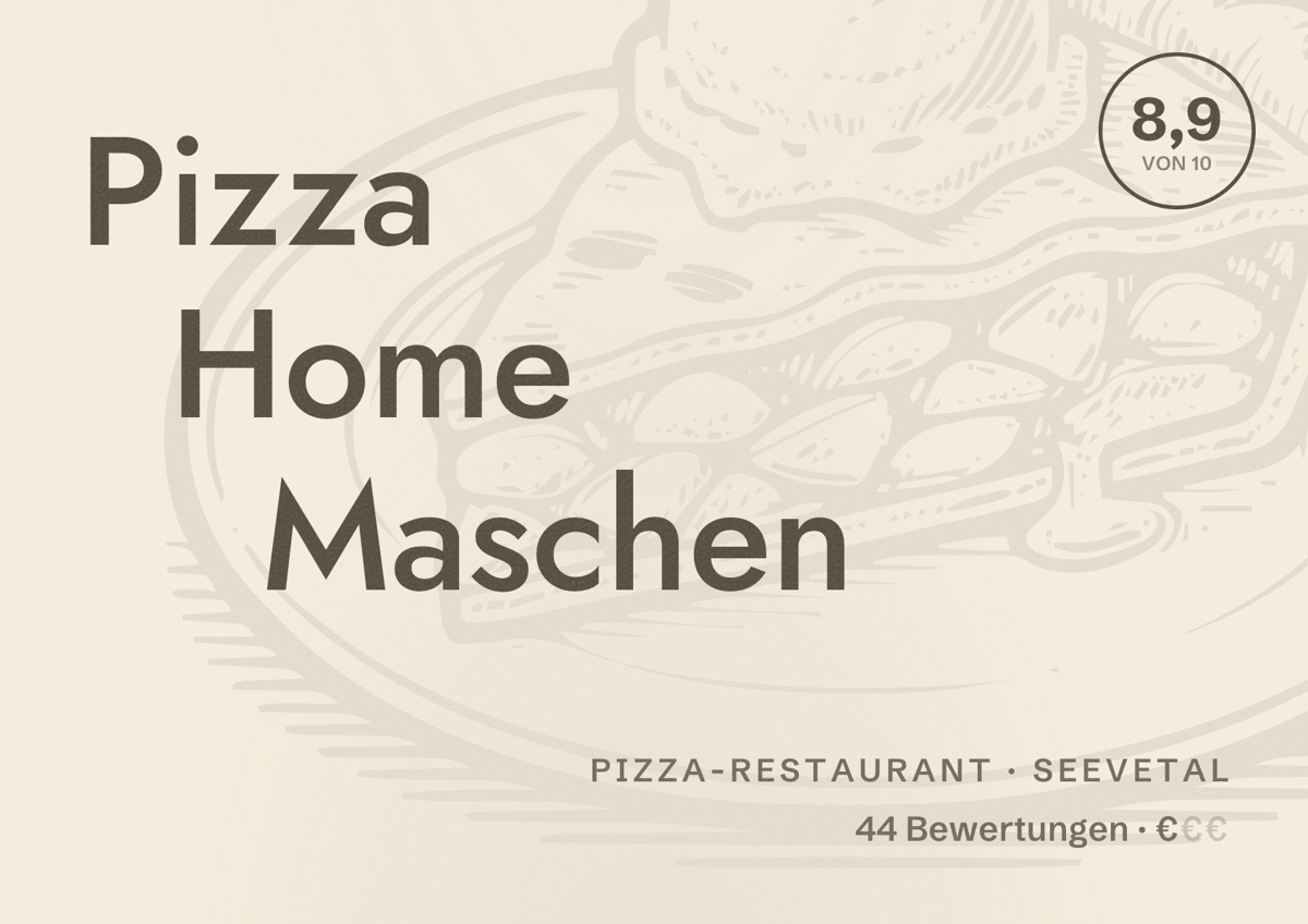 Illustriertes Poster von Pizza Home Maschen, Pizza-Restaurant in Seevetal: Bewertung 8,9 von 10 aus 44 Bewertungen, Preisniveau €