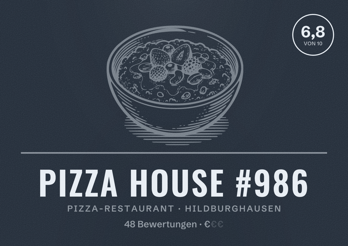 Illustriertes Poster von Pizza House #986, Pizza-Restaurant in Hildburghausen: Bewertung 6,8 von 10 aus 48 Bewertungen, Preisniveau €