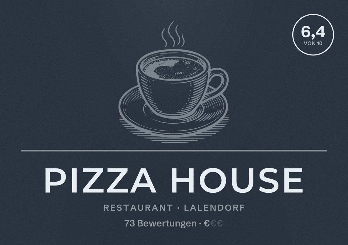 Illustriertes Poster von Pizza House, Restaurant in Lalendorf: Bewertung 6,4 von 10 aus 73 Bewertungen, Preisniveau €