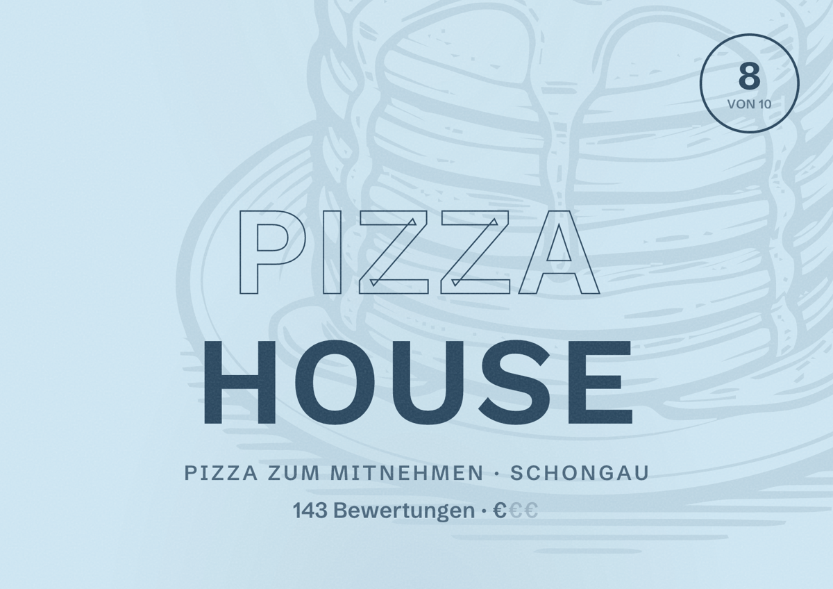 Illustriertes Poster von Pizza House, Pizza zum Mitnehmen in Schongau: Bewertung 8 von 10 aus 143 Bewertungen, Preisniveau €