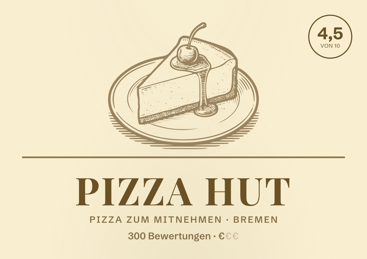 Illustriertes Poster von Pizza Hut, Pizza zum Mitnehmen in Bremen: Bewertung 4,5 von 10 aus 300 Bewertungen, Preisniveau €