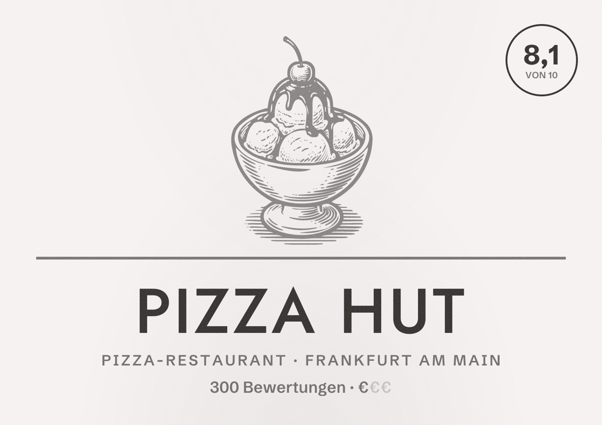 Illustriertes Poster von Pizza Hut, Pizza-Restaurant in Frankfurt am Main: Bewertung 8,1 von 10 aus 300 Bewertungen, Preisniveau €