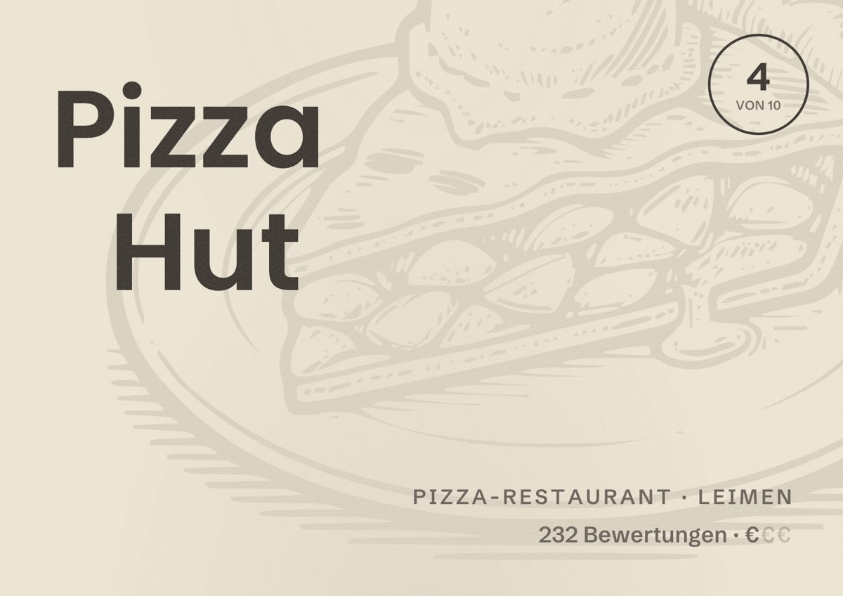 Illustriertes Poster von Pizza Hut, Pizza-Restaurant in Leimen: Bewertung 4 von 10 aus 232 Bewertungen, Preisniveau €